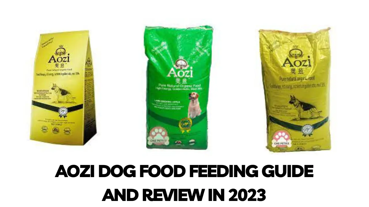 Aozi Dog Food Feeding Guide and Review In 2023