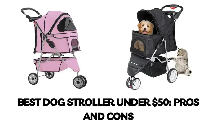 Best Dog Stroller Under $50