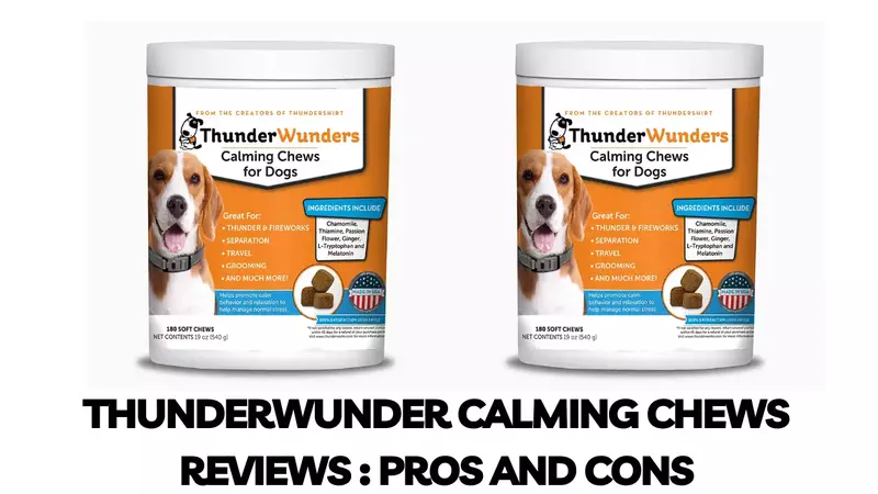 ThunderWunders Calming Chews Reviews